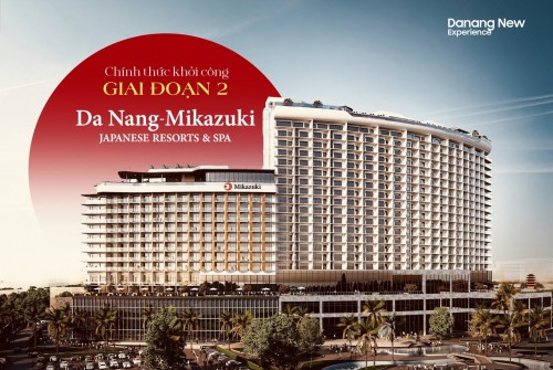 Khách sạn Mikazuki khởi công giai đoạn 2 khu nghỉ dưỡng tại Đà Nẵng